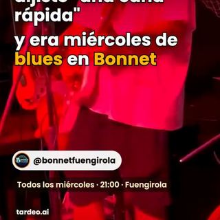 Miércoles de Blues en Bonnet · Bonnet Bar Café